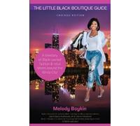 Melody A Boykin The Little Black Boutique Guide (Tascabile)