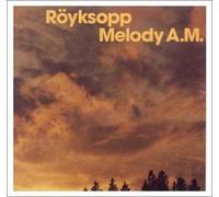Melody Am by ROYKSOPP (2001-08-02)