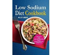 Melody Ambers Low Sodium Diet Cookbook (Tascabile)