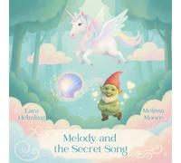 Melody and the Secret Song