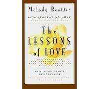 Melody Beattie The Lessons of Love (Tascabile)