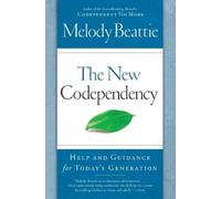 Melody Beattie – The New Codependency – Help and Guidance for Today's Generation – Tascabile