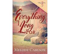 Melody Carlson Everything I Long For (Tascabile) Whispering Pines