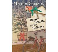 Melody Carlson Home, Hearth, and the Holidays (Tascabile)