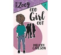 Melody Carlson Odd Girl Out (Tascabile) Being Zoey