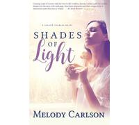 Melody Carlson Shades of Light (Tascabile)