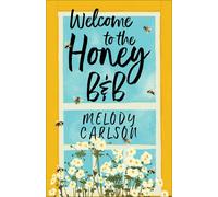 Melody Carlson Welcome to the Honey B&B (Copertina rigida)