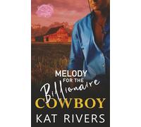 Melody for the Billionaire Cowboy