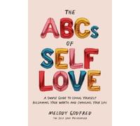 Melody Godfred The ABCs of Self Love (Tascabile)