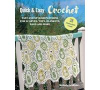 Melody Griffiths Quick & Easy Crochet: 35 simple projects to make (Tascabile)