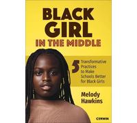 Melody Hawkins Black Girl in the Middle (Tascabile)
