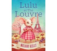 Melody Kelly Lulu at The Louvre (Tascabile)