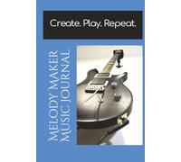 Melody Maker Music Journal: For Lyrics, Ideas, and Composition, all Ages