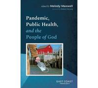 Melody Maxwell Robert St Pandemic, Public Health, and the People of (Tascabile)