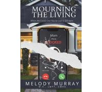 Melody Murray Mourning the Living (Tascabile)