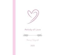 Melody of Love: A Lyrical Journey Through Love and Heartache
