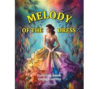 MELODY OF THE DRESS: Coloring book