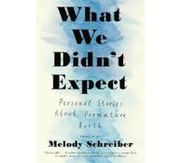 Melody Schreiber What We Didn't Expect (Tascabile)