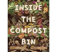 Melody Sumaoang Plan Inside the Compost Bin (Copertina rigida)
