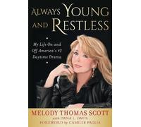 Melody Thomas Scott Always Young and Restless (Copertina rigida)