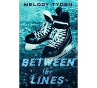Melody Tyden Between the Lines (Tascabile)