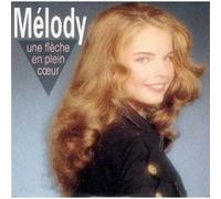 Mélody - Une flèche en plein cœur- CD single 2 Tracks Card Sleeve- Mélody