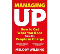 Melody Wilding Managing Up (Tascabile)