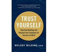 Melody Wilding Trust Yourself (Copertina rigida)