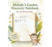 Melody's Garden Discovery Notebook: Making Math Real: Bridging Thought to Physical through Clay, Toys, and Nature