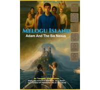 Melogu Island: Adam And The Six Nexus: 1