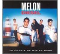 Melon Diesel - La Cuesta De Mister Bond
