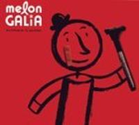 Melon Galia - Les Embarass Du Quotidien by Melon Galia