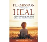 Melonie Packer Permission to Heal (Tascabile)