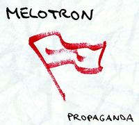 Melotron - Propaganda