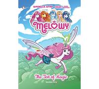 Melowy 1: The Test of Magic: Volume 1