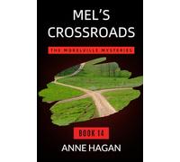 Mel's Crossroads: The Morelville Mysteries Book 14