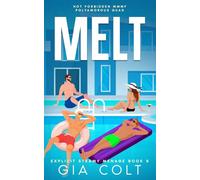 MELT: Hot Forbidden MMMF Polyamorous Quad: Explicit Steamy Menage Book 8