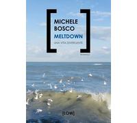 Meltdown. Una vita divergente