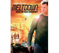 Meltdown: Wenn die Erde verbrennt
