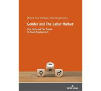 Meltem İnce Yenilmez Gender and The Labor Market (Tascabile)