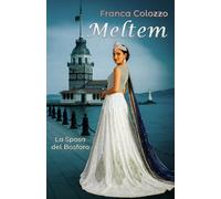 MELTEM: LA SPOSA DEL BOSFORO