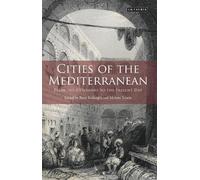 Meltem Toksoz Cities of the Mediterranean (Tascabile)