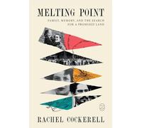 Melting Point: Family, Memory, and the Search for a Promised Land