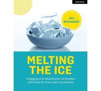 Jen Schneider Melting the ice: Engaging and educational ice-breaker (Tascabile)