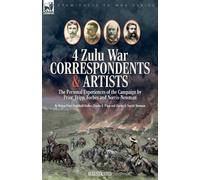 Melton Prior Ar Four Zulu War Correspondents & Artists The Personal (Tascabile)