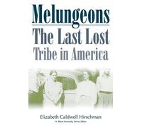 Melungeons: The Last Lost Tribe: The Last Lost Tribe In America (P24 (Tascabile)