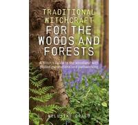 Melusine Draco Traditional Witchcraft for the Woods and Forests - A (Tascabile)
