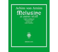 Mélusine: et autres récits