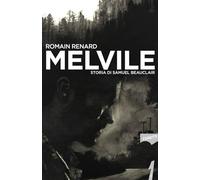 Melvile. Storia di Samuel Beauclair