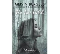 Melvin Burgess The Lost Witch (Tascabile)